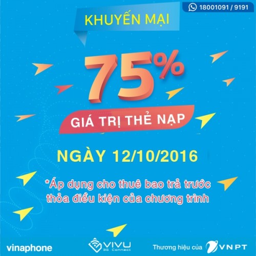 Vinaphone khuyến mãi 75% giá trị thẻ nạp cục bộ ngày 12/10/2016