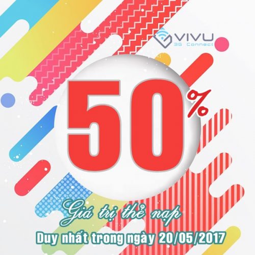 Tặng 50% giá trị thẻ nạp Viettel ngày vàng 20/05/2017